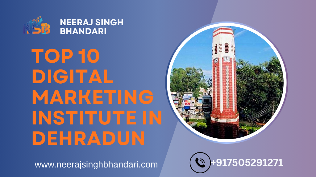 Top 10 digital marketing institute in Dehradun