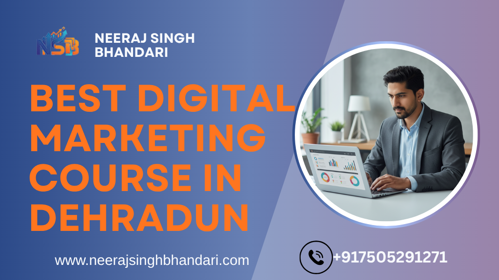 BEST DIGITAL MARKETING COURSE IN DEHRADUN