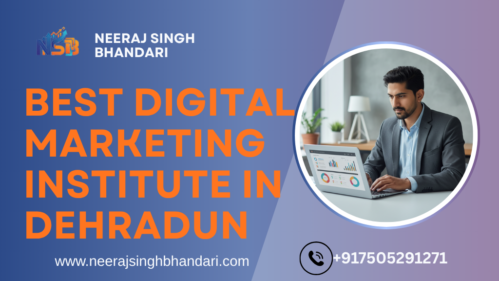 TOP BEST DIGITAL MARKETING INSTITUTE IN DEHRADUN