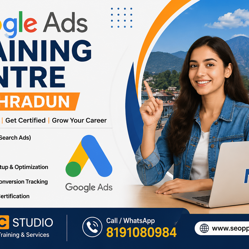 Google Ads Training Centre in Dehradun